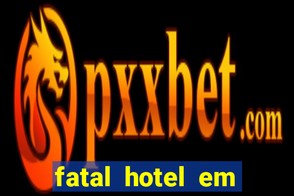 fatal hotel em barreiras ba